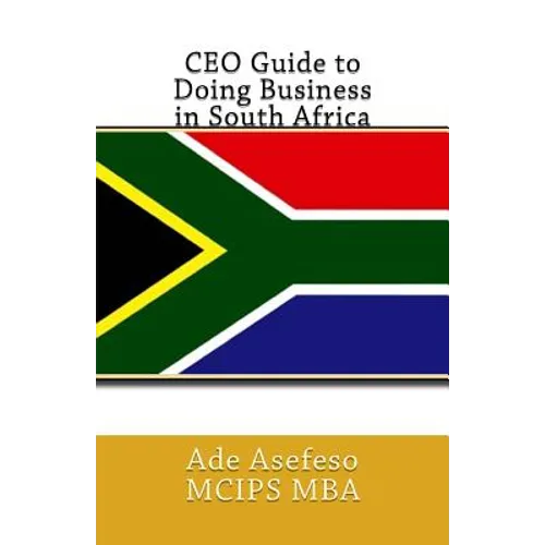 CEO Guide to Doing Business in South Africa - Paperback