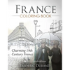 France Coloring Book: Charming 19th Century France - Paperback