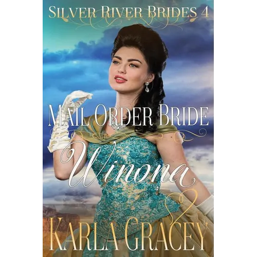 Mail Order Bride Winona: Sweet Clean Historical Western Mail Order Bride Inspirational Romance - Paperback
