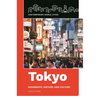 Tokyo: Geography, History, and Culture - Hardcover