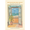 Bitter with the Sweet: Savouring a Zest for Life - Paperback