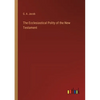 The Ecclesiastical Polity of the New Testament - Paperback