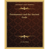 Freemasonry and the Ancient Gods - Paperback