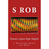 Roman Legion Rope Magick - Paperback