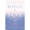 Ripples of Joy: Stories of Hope and Encouragement to Share - Paperback