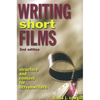 Writing Short Films: Structure and Content for Screenwriters - Paperback