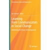 Learning from Communicators in Social Change: Rethinking the Power of Development - Hardcover