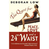 The Quest for Peace, Love and a 24" Waist - Paperback