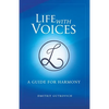 Life with Voices: A Guide for Harmony - Paperback