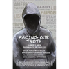 Facing Our Truth: Short Plays on Trayvon, Race, and Privilege - Paperback