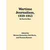 Wartime Journalism, 1939-43 - Paperback