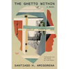 The Ghetto Within - Hardcover