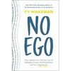 No Ego: How Leaders Can Cut the Cost of Workplace Drama, End Entitlement, and Drive Big Results - Hardcover