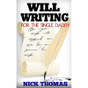 Will Writing For The Single Daddy: How To Write A Will For The Single Dad - Paperback