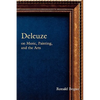 Deleuze on Music, Painting and the Arts - Paperback
