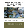 Biblical Evidence of Men Before Adam and Eve - Paperback