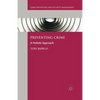 Preventing Crime: A Holistic Approach - Paperback