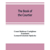 The book of the courtier - Paperback