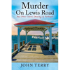 Murder On Lewis Road: And Other Stories Growing Up Northport - Paperback
