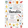 Danubia: A Personal History of Habsburg Europe - Paperback