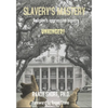 Slavery's Mastery: the impact of religious slavery revealed - Paperback