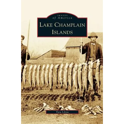 Lake Champlain Islands - Hardcover