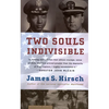 Two Souls Indivisible: The Friendship That Saved Two POWs in Vietnam - Paperback