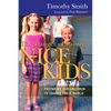 The Danger of Raising Nice Kids: Preparing Our Children to Change Their World - Paperback
