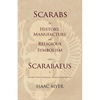 Scarabs - The History, Manufacture and Religious Symbolism of the Scarabaeus in Ancient Egypt, Phoenicia, Sardinia, Etruria, Etc - Paperback