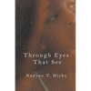 Through Eyes That See - Paperback