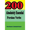 200 Absolutely Essential Persian Verbs - Paperback