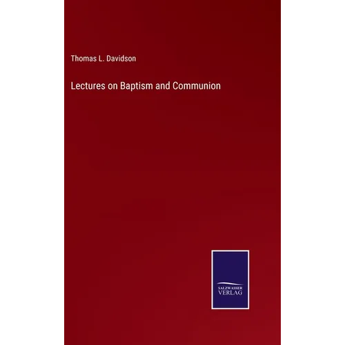 Lectures on Baptism and Communion - Hardcover