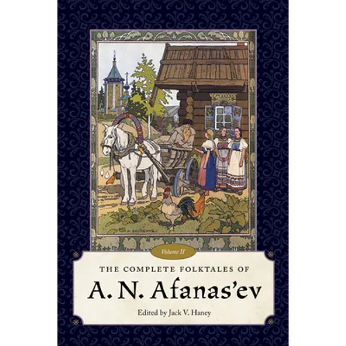 The Complete Folktales of A. N. Afanas'ev, Volume II - Hardcover