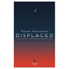 Displaced: Civilians in the Russia-Ukraine War - Paperback