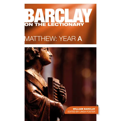 Barclay on the Lectionary: Matthew, Year a - Paperback