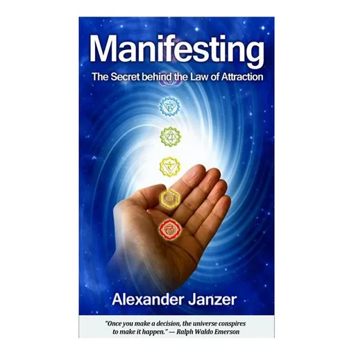 Manifesting: The Secret behind the Law of Attraction - Paperback