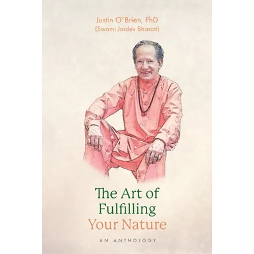 The Art of Fulfilling Your Nature: An Anthology - Paperback