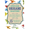 Origami: One Day Origami Mastery: The Complete Beginner's Guide to Learn Origami in Under 1 Day! 15 Step by Step Projects That Inspire You- - Paperback