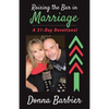Raising the Bar in Marriage: A 31-Day Devotional - Paperback