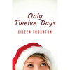 Only Twelve Days - Paperback