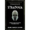 Strategia: A Primer on Theory and Strategy for Students of War - Paperback