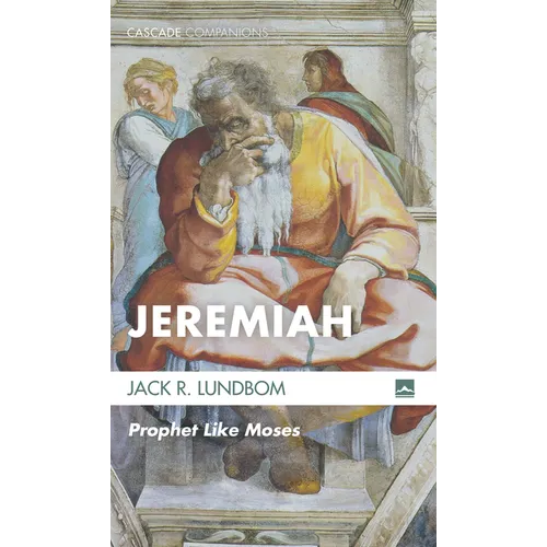Jeremiah: Prophet Like Moses - Paperback