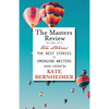 The Masters Review Volume VIII: With Stories Selected by Kate Bernheimer - Paperback