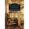 Old Forge and the Fulton Chain of Lakes - Hardcover
