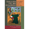 Called to Be Church: The Book of Acts for a New Day - Paperback