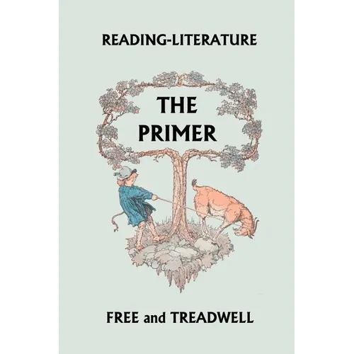Reading-Literature: The Primer (Yesterday's Classics) - Paperback