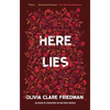 Here Lies - Hardcover