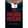 The Parchman Preacher: A Christian Suspense Novel - Paperback