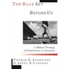 The Race Set Before Us: A Biblical Theology of Perseverance & Assurance - Paperback