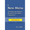 The New Menu That Began My Mother's Recovery from COPD & Emphysema - Paperback